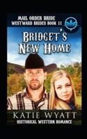 Mail Order Bride Bridget's New Home