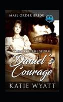 Through The Storm Daniel's Courage