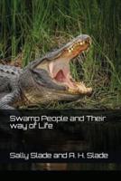 Swamp People and Their way of Life