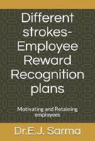 Different Strokes-Employee Reward Recognition Plans