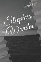 SLEEPLESS WONDER