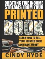 Create Five Income Streams From Your Printed Book