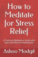 How to Meditate for Stress Relief