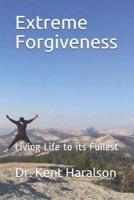 Extreme Forgiveness