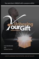 Unboxing Your Gift