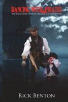 Dancing with Pirates: The True Story of How I Became a Better Father