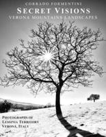 Secret Visions Verona Mountains Landscapes