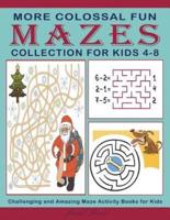 More Colossal Fun Mazes Collection for Kids 4-8