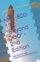 NIST 800-171: "Beyond DOD" - 2nd Edition: New Federal-wide Cybersecurity Requirements