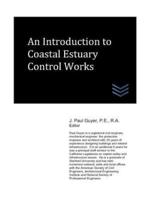 An Introduction to Coastal Estuary Control Works