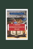 A Short Introduction to Islam