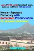 Korean-Japanese Dictionary With Romanized Pronunciation for Japanese and Korean