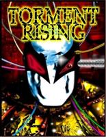 Torment Rising!: The Resurrection Of  A  Vigilante