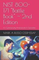 NIST 800-171 "Battle Book" | 2nd Edition: for Cybersecurity Professionals & Specialists
