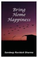 Bring Home Happiness