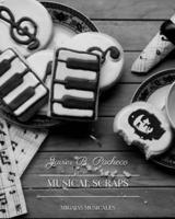 Musical Scraps / Migajas Musicales
