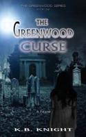 The Greenwood Curse