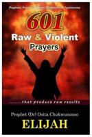 601 Raw & Violent Prayer