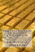 The Destruction of Western Civilization