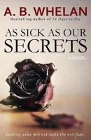 As Sick as Our Secrets