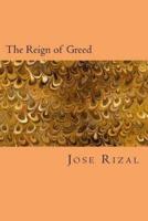 The Reign of Greed