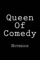 Queen Of Comedy