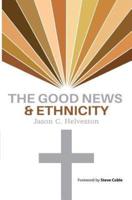 The Good News & Ethnicity