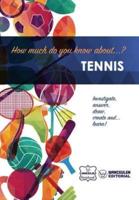 How Much Do You Know About... Tennis
