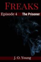 Freaks Episode 4 the Prisoner
