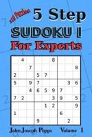 5 Step Sudoku I For Experts Vol 1