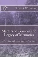 Matters of Concern and Legacy of Memories