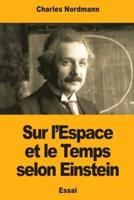 Sur l'Espace Et Le Temps Selon Einstein