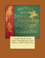 Cassell's Book of In-Door Amusements, Card Games, and Fireside Fun