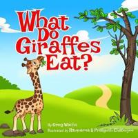 What Do Giraffes Eat?