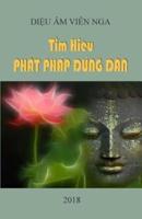Tim Hieu Phat Phap Dung Dan