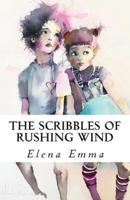 The Scribbles of Rushing Wind