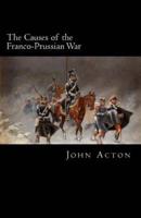 The Causes of the Franco-Prussian War