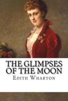 The Glimpses of the Moon