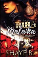 Trouble & Malaika 2
