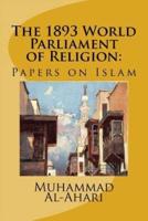 The 1893 World Parliament of Religion