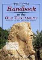 The ECM Handbook to the Old Testament