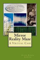 Mirror Reality Maze
