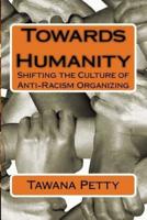 Towards Humanity