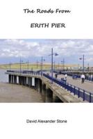 The Roads from Erith Pier