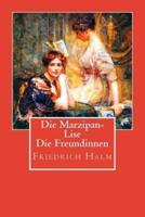 Die Marzipan-Lise / Die Freundinnen