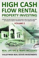 High Cash Flow Rental Property Investing - VOLUME 2