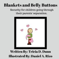 Blankets and Belly Buttons