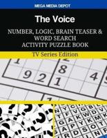 The Voice Number, Logic, Brain Teaser and Word Search Activity Puzzle Book