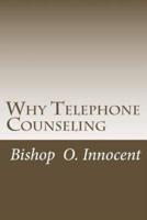Why Telephone Counseling