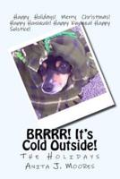 BRRRR! It's Cold Outside!